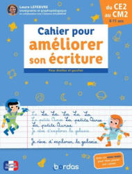 Cahier pour améliorer son écriture du CE2 au CM2 - Laura Lefebvre, Clémence Baudimant (2024)