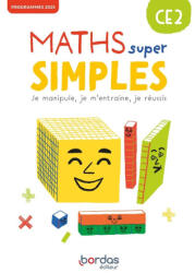 Maths super simples - CE2 - 2026 - Fichier - élève - Laurence Pineau, Danielle Louzoun, Xavier Amouyal, Alfred Errera, Jacques Brun (2026)