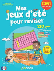 Mes jeux d'été pour réviser - Je rentre en CM2 - Cécile Laugier, Aurore Meyer, Anne Schumacher, Lisa Auline (2024)
