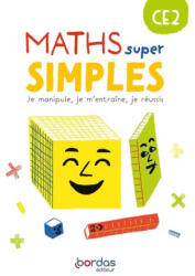 Maths super simples - CE2 - 2023 - Fichier - élève - Laurence Pineau, Danielle Louzoun, Xavier Amouyal, Alfred Errera, Jacques Brun (2023)