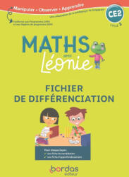 Les Maths avec Léonie CE2 2020 Fichier de différenciation photocopiable - Mélanie Cueto, Laura Schall, Caroline Girardot (ISBN: 9782047337233)