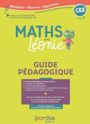 Les Maths avec Léonie CE2 2020 Guide pédagogique - Mélanie Cueto, Laura Schall, Caroline Girardot (ISBN: 9782047337226)