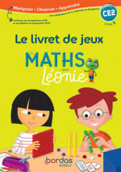 Les Maths avec Léonie CE2 2020 Livret de jeux - LAURA SCHALL, MELANIE CUETO, CAROLINE GIRARDOT (ISBN: 9782047337219)