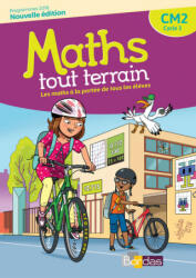 Maths tout terrain CM2 2018 Fichier de l'élève - Xavier Amouyal, Jacques Brun (2018)