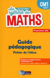 Au Rythme des maths CM1 2017 Livre du maître du fichier - Josiane Hélayel, Catherine Fournié, José Casasnovas, Caroline Vrignaud (2017)