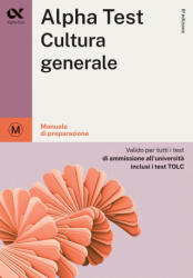 Alpha Test cultura generale. Per i test di ammissione all'università. Ediz. MyDesk - Massimo Drago, Giuseppe Vottari, Fausto Lanzoni (ISBN: 9788848326360)