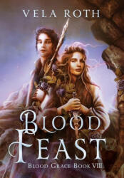 Blood Feast - Vela Roth (ISBN: 9781957040264)