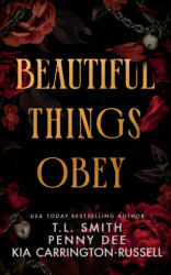Beautiful Things Obey - Kia Carrington-Russell, T. L. Smith, Penny Dee (ISBN: 9781764156967)