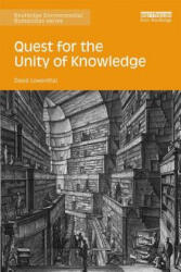 Quest for the Unity of Knowledge - David Lowenthal (ISBN: 9781138625686)