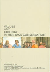 Values and Criteria in Heritage Conservation - Andrzej Tomaszewski (ISBN: 9788859604495)