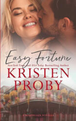 Easy Fortune: A Boudreaux Novella - Kristen Proby (ISBN: 9781633500921)