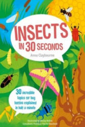 Insects in 30 Seconds - Anna Claybourne (ISBN: 9781782402848)