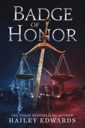 Badge of Honor - Hailey Edwards (2021)