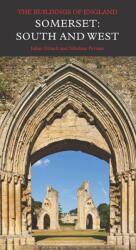 Somerset: South and West (ISBN: 9780300207408)