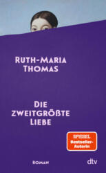Die zweitgrößte Liebe (ISBN: 9783423285766)