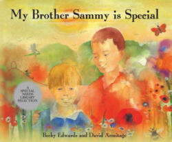 My Brother Sammy Is Special - Becky Edwards, David Armitage, David Armitage (ISBN: 9781616084806)