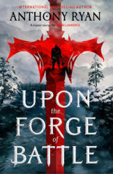 Upon the Forge of Battle - RYAN ANTHONY (ISBN: 9780316574648)