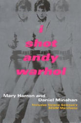 I Shot Andy Warhol - Valerie Solanas (ISBN: 9780802134912)