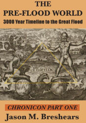 The Pre-Flood World - Jason M. Breshears (ISBN: 9781585091607)