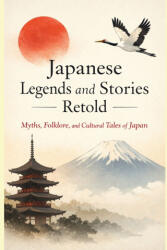 Japanese Legends and Stories Retold - Andrew Williams (2026)