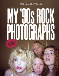 Melissa Auf Der Maur: My 90s Photographs - Sophie Hackett, Jim Shedden (ISBN: 9781636812083)