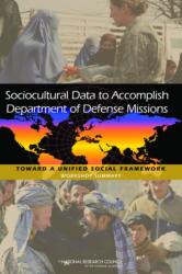 Sociocultural Data to Accomplish Department of Defense Missions (ISBN: 9780309185165)