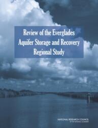 Review of the Everglades Aquifer Storage and Recovery Regional Study (ISBN: 9780309372091)