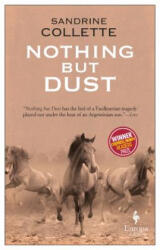 Nothing But Dust - Sandrine Collette (ISBN: 9781609454333)