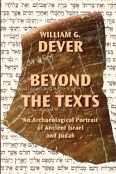 Beyond the Texts - William G. Dever (ISBN: 9780884144915)
