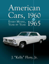 American Cars, 1960-1965 | J. "Kelly" Flory Jr (ISBN: 9781476683713)