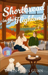 Shortbread in the Highlands - Robin Jones Gunn (ISBN: 9780800744847)