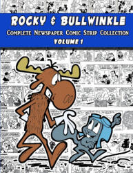 Rocky and Bullwinkle - Al Kilgore (ISBN: 9781387803569)