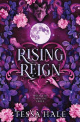 Rising Reign - HALE, TESSA (ISBN: 9781615957521)