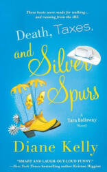 Death, Taxes, and Silver Spurs - DIANE KELLY (ISBN: 9781250859761)