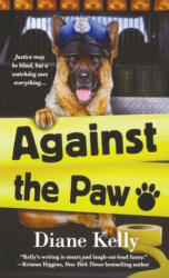 Against the Paw - Diane Kelly (ISBN: 9781250770622)