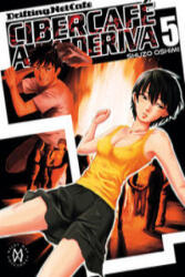Cibercafé a la Deriva 05 - SHUZO OSHIMI (ISBN: 9788494354007)