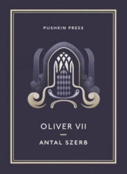 Oliver VII - Antal Szerb (ISBN: 9781908968395)