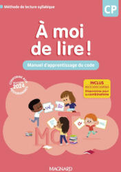 À moi de lire ! CP - Manuel d'apprentissage du code - Bouillaud, Rabot, Tricoche, Bertrand (2024)