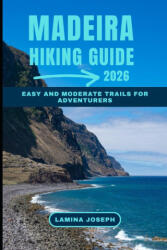 MADEIRA HIKING GUIDE 2026 | LAMINA JOSEPH (2025)