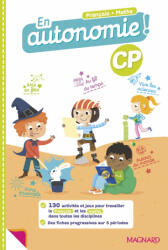 En autonomie ! CP - Fiches, jeux et activités en français et en maths - Martin, Bordrie (2022)