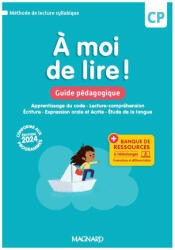À moi de lire ! CP - Guide pédagogique + Banque de ressources - Bouillaud, Rabot, Tricoche, Bertrand (2024)