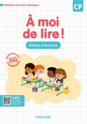 À moi de lire ! CP - Cahier d'écriture - Bouillaud, Rabot, Tricoche, Bertrand (2024)
