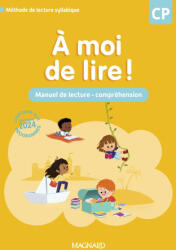 À moi de lire ! CP - Manuel de lecture et de compréhension - Bouillaud, Rabot, Tricoche, Bertrand (2024)