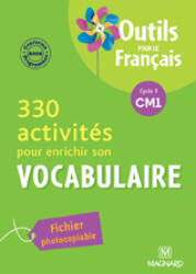 330 activités pour enrichir son vocabulaire CM1 - Outils pour le Français - BORDRON (ISBN: 9782210654150)