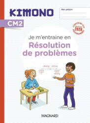 Kimono CM2 : Résolution de problèmes - Cahier de l'élève - Bolsius, Smouts, Colson (2026)