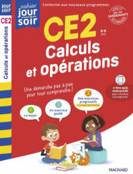 Calculs et opérations CE2 - Cahier Jour Soir - Séménadisse (2025)