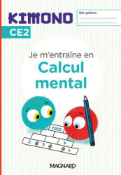 Kimono CE2 : Cahier de Calcul mental - Märki (2024)