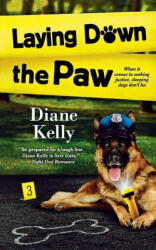 Laying Down the Paw - DIANE KELLY (2015)