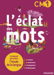 L'éclat des mots CM1 - Manuel élève - Randanne, Fize, Dewald, Roux-Bonelle (ISBN: 9782210508507)