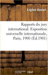 Rapports du jury international. Classe 73. Cristaux et verreries - Eugène Houtart, Exposition internationale (2021)